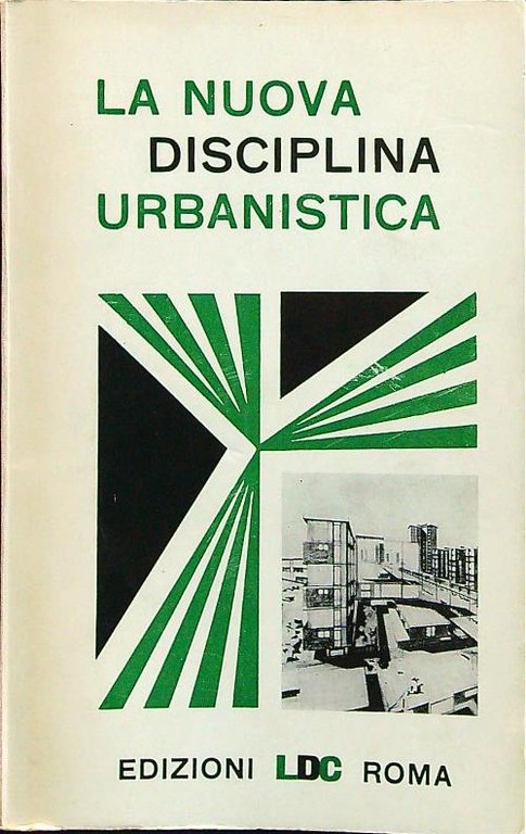 La nuova disciplina urbanistica