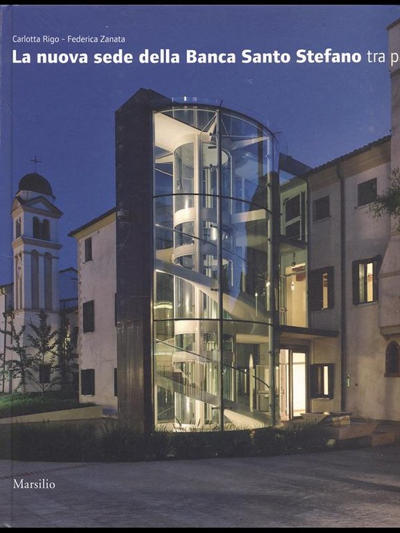La nuova sede della Banca Santo Stefano tra passato e …