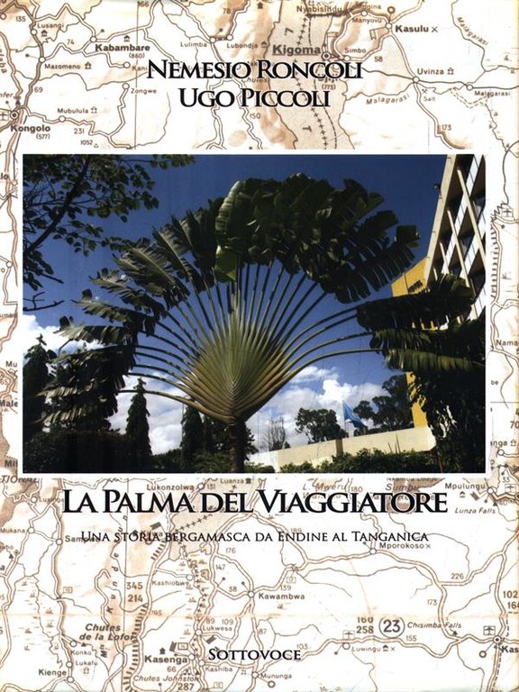 La palma del viaggiatore. Una storia bergamasca da Endine al … | Immagine Gallery 2