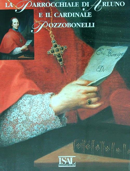 La parrocchiale di Arluno e il cardinale Pozzobonelli