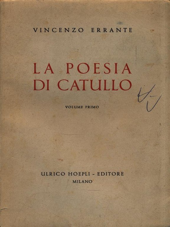 La poesia di Catullo. Volume 1