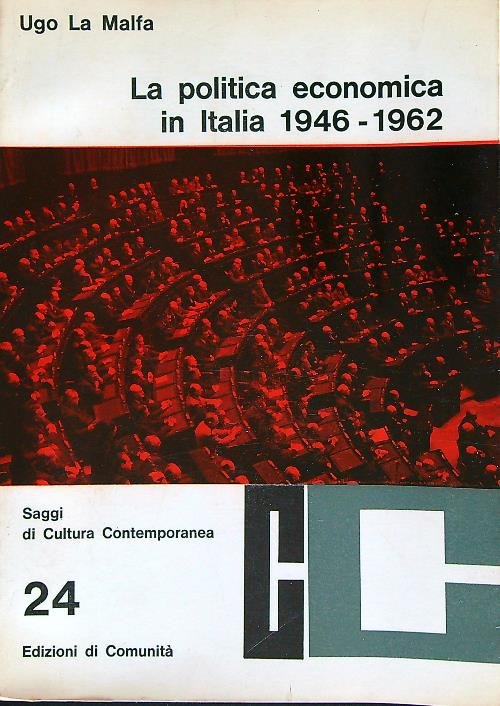 La politica economica in Italia 1946-1962