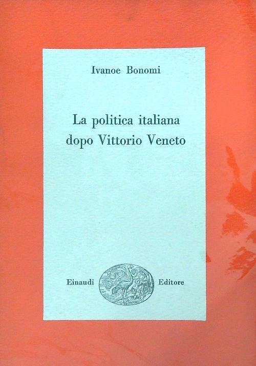 La politica italiana dopo Vittorio Veneto