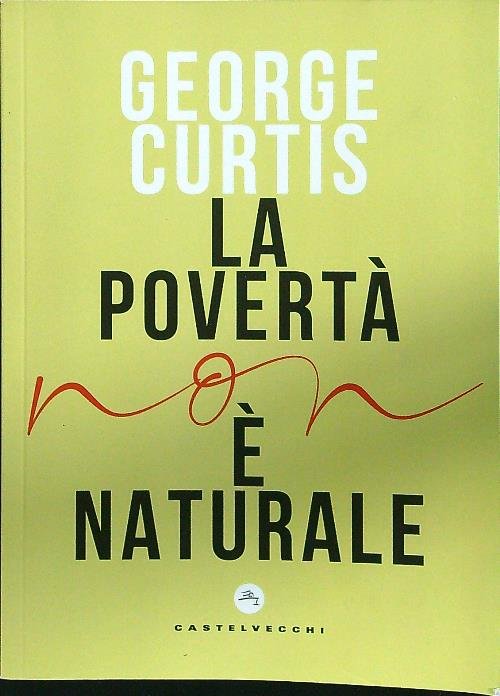 La poverta' non è naturale