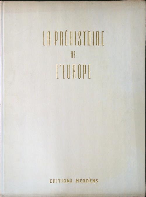 La prehistoire de l'Europe