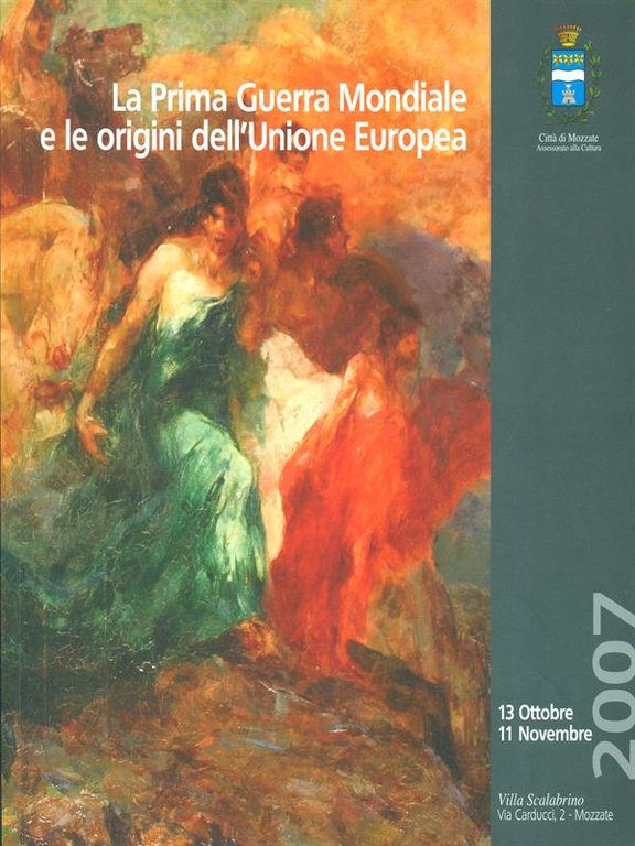La Prima Guerra Mondiale e le origini dell'Unione Europea