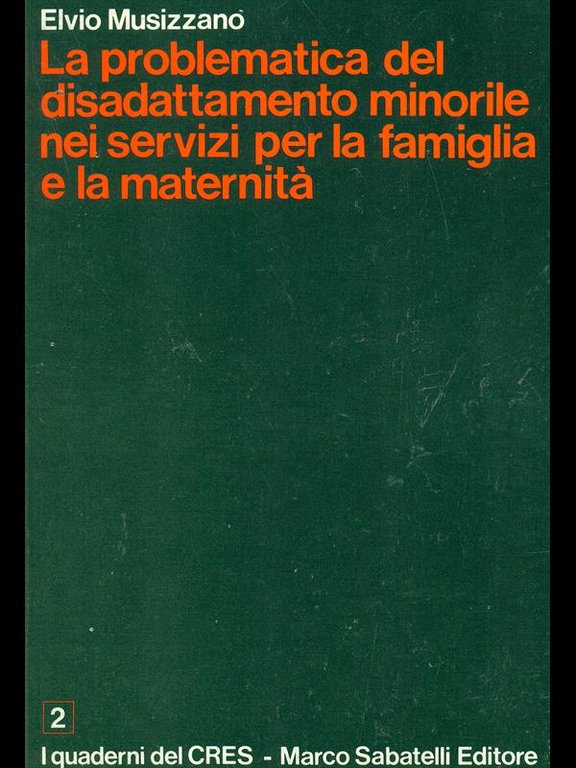 La problematica del disadattamento minorile nei servizi per la famiglia …