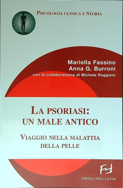 La psoriasi: un male antico. Viaggio nella malattia della pelle