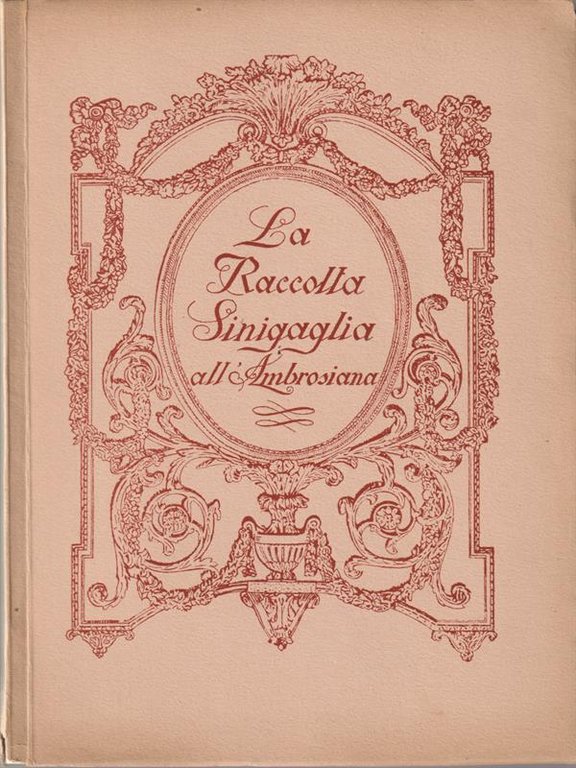 La raccolta Sinigaglia all'Ambrosiana