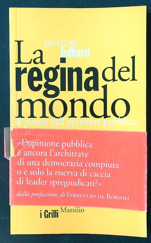 La regina del mondo. Il potere dell'opinione pubblica | Immagine principale