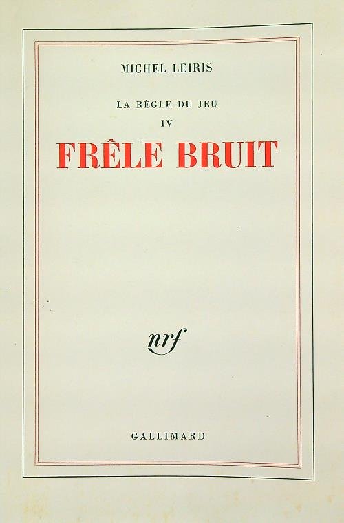 La regle du jeu IV. Frele bruit