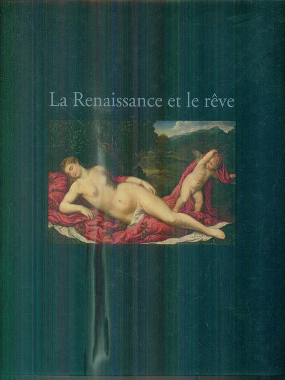 La Renaissance et le reve