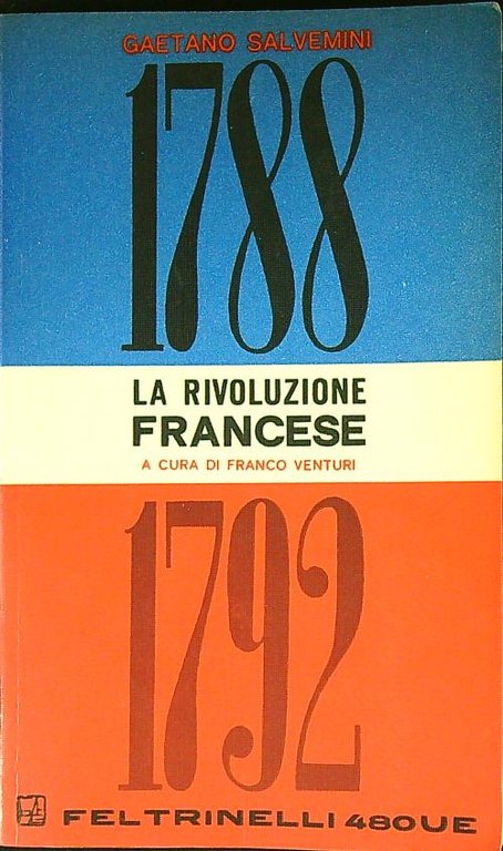 La rivoluzione francese. 1788 - 1792