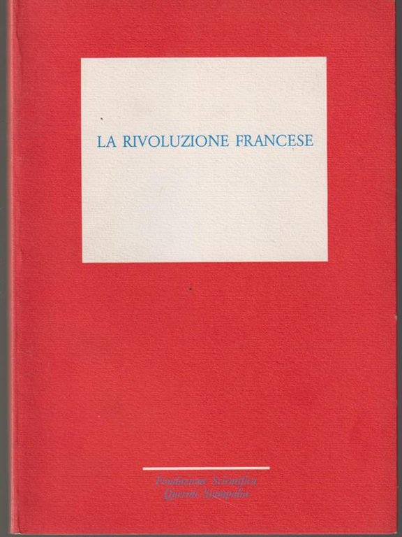 La rivoluzione francese duecento anni dopo: un enigma ancora intatto?