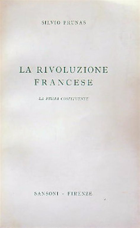 La rivoluzione francese. La prima Costituente