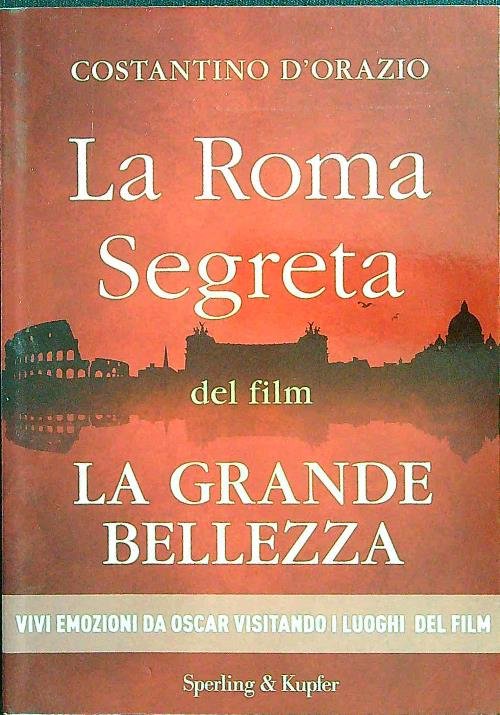 La Roma segreta del film La Grande Bellezza