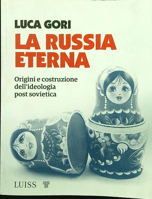 La Russia eterna