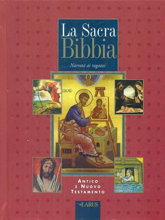 La sacra Bibbia. Antico e Nuovo Testamento