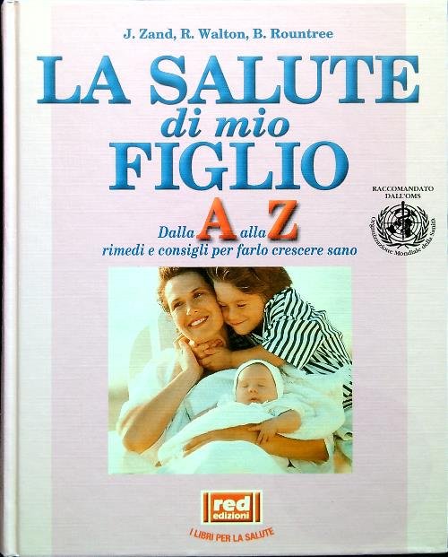 La salute di mio figlio. Con CD-ROM
