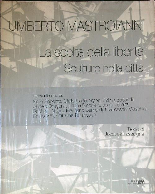 La scelta della liberta' - Sculture nella citta'
