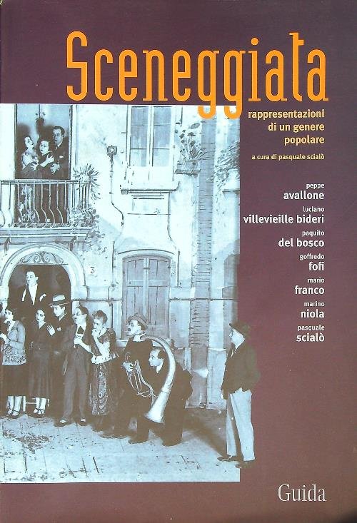 La sceneggiata napoletana. Valori, forme e immagini di un genere …