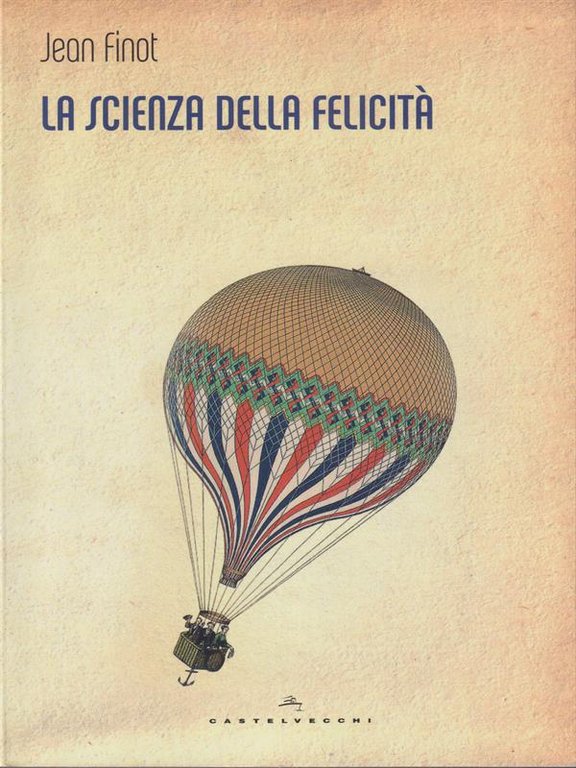 La scienza della felicita'