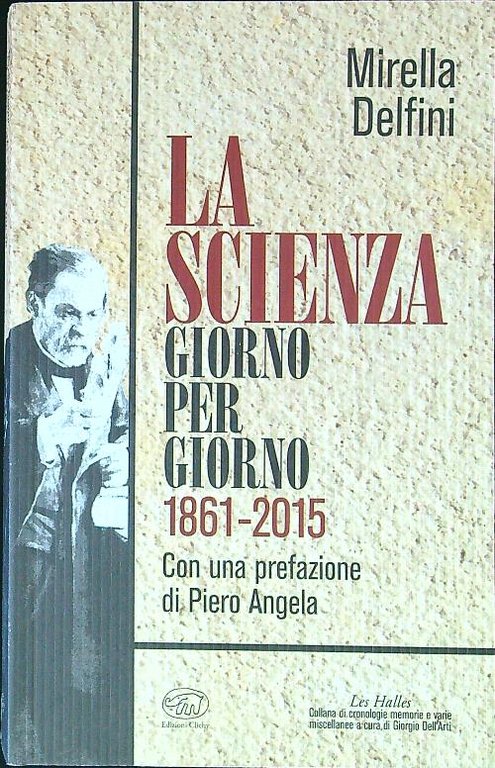 La scienza giorno per giorno (1861-2015)