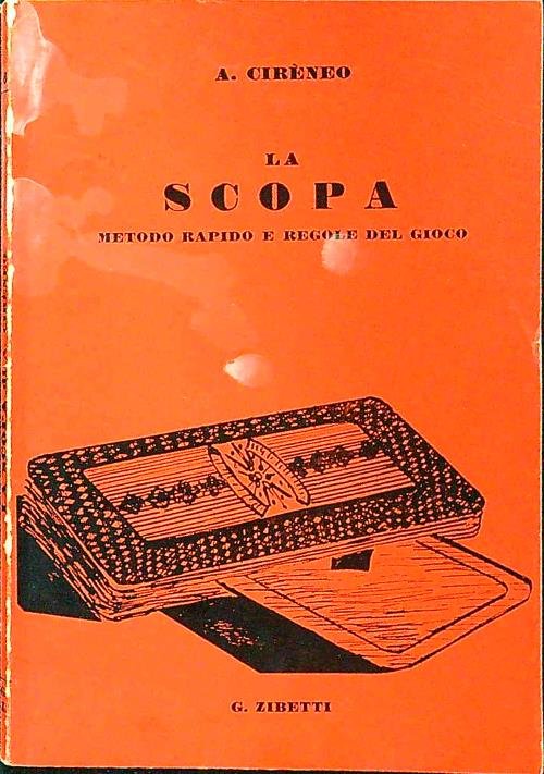 La scopa. Metodo rapido e regole del gioco