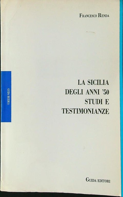 La Sicilia degli anni '50. Studi e testimonianze