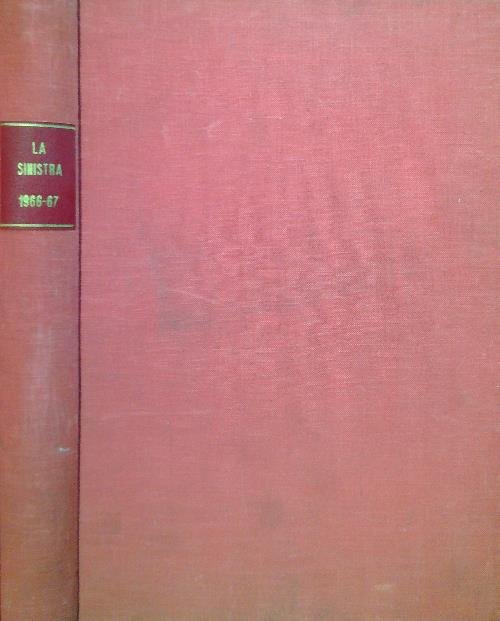 La Sinistra - Dal N. 1/Ottobre 1966 al N. 11-12/Novembre …
