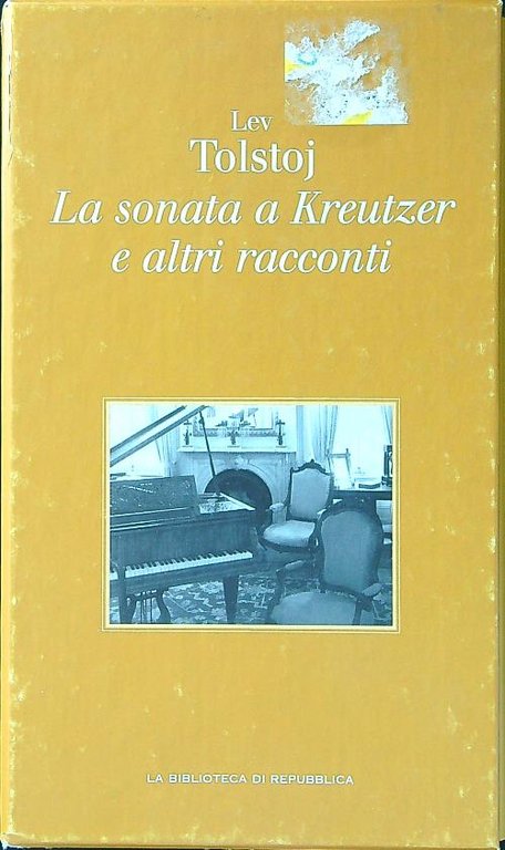 La sonata a Kreutzer e altri racconti