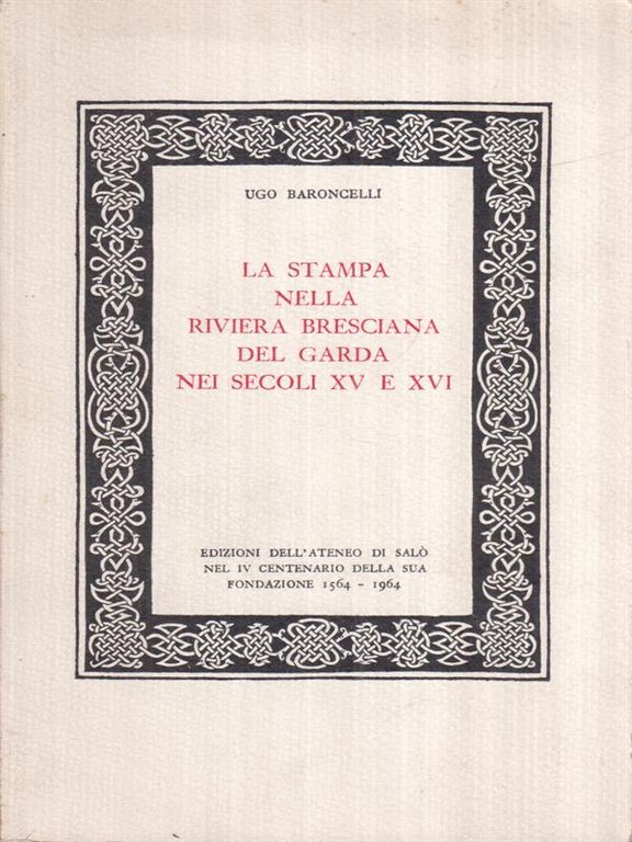 La stampa nella riviera bresciana del Garda nei Secoli XV …