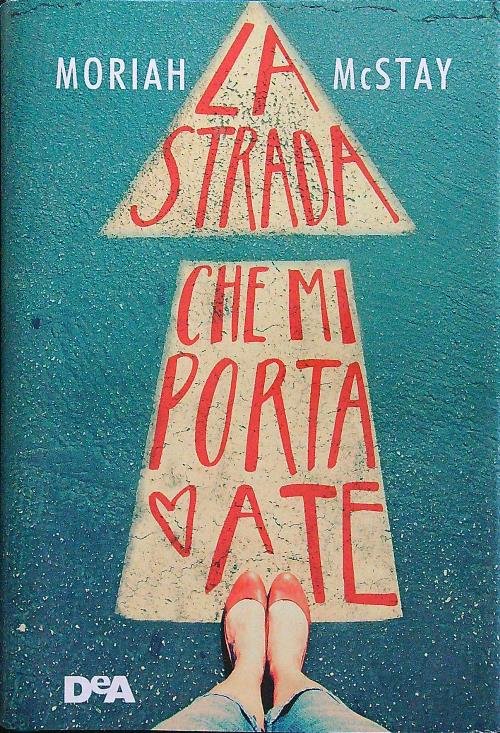 La strada che mi porta a te