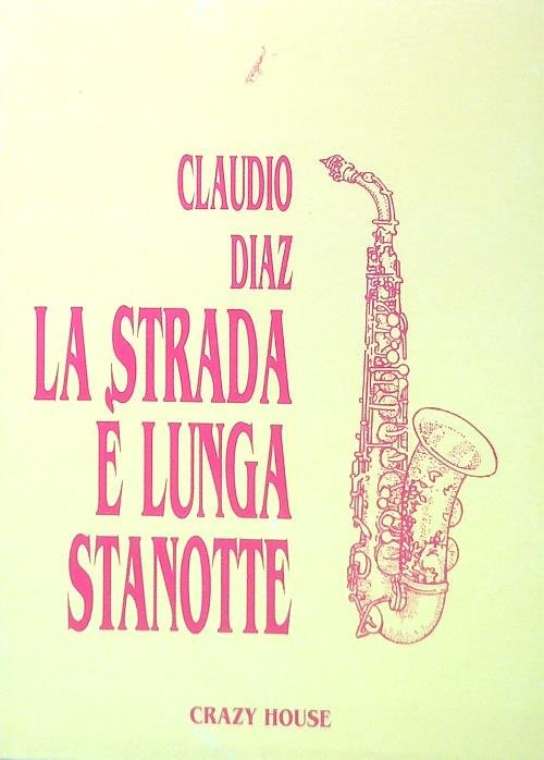La strada e' lunga stanotte