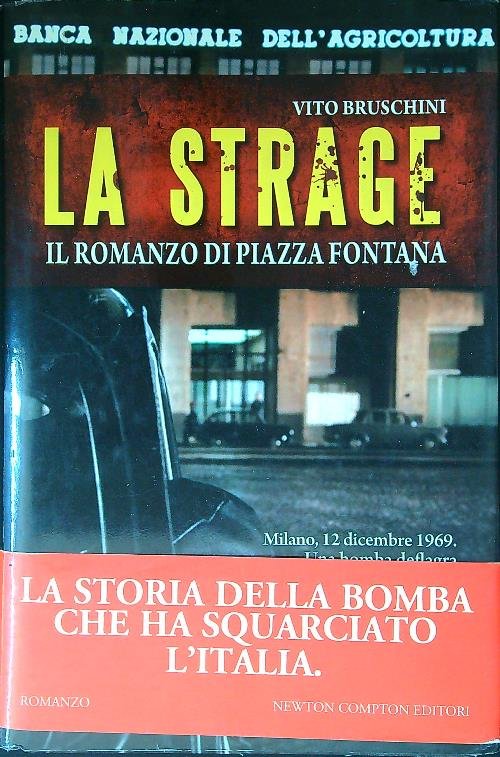 La strage. Il romanzo di piazza Fontana