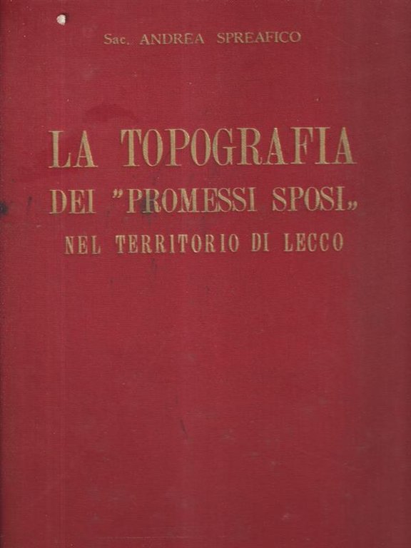 La topografia dei promessi sposi nel territorio di Lecco