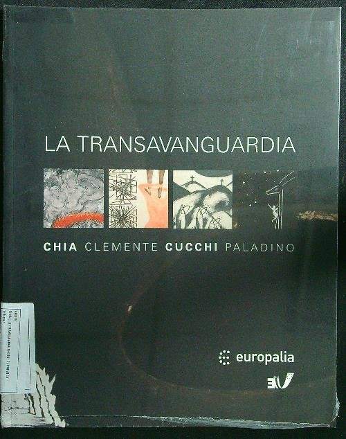 La Transavanguardia , Chia Clemente Cucchi Paladino