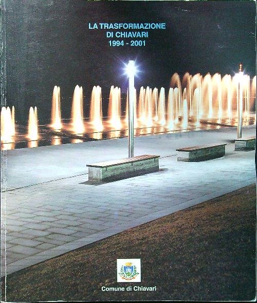 La trasformazione di Chiavari 1994-2001