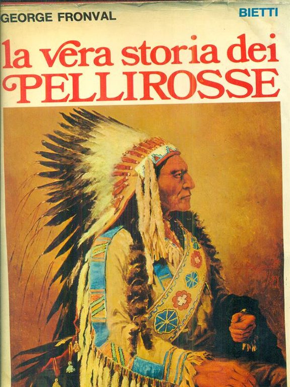 La vera storia dei pellirosse