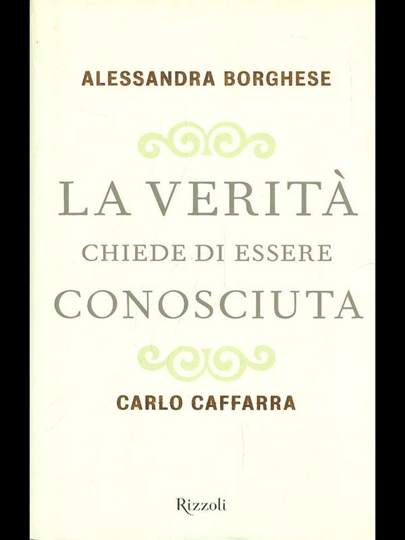 La verita' chiede di essere conosciuta