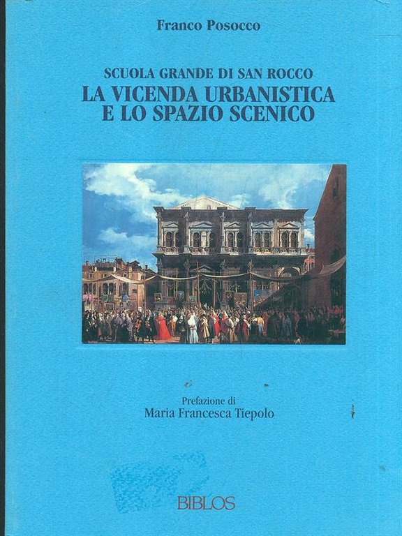 La vicenda urbanistica e lo spazio scenico