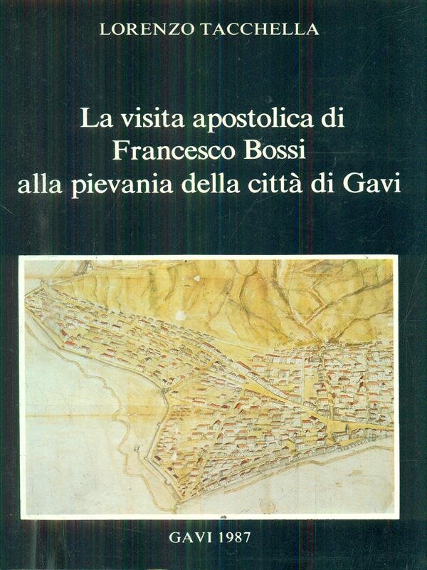 La visita apostolica di Francesco Bossi alla pievania della citta' …