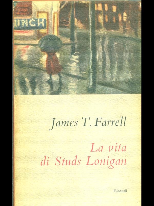 La vita di Studs Lonigan 2vv