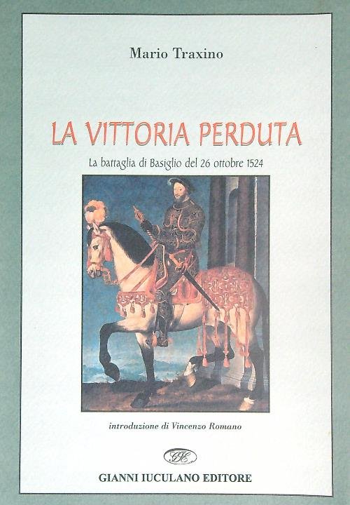 La vittoria perduta. La battaglia di Basiglio del 26 ottobre …