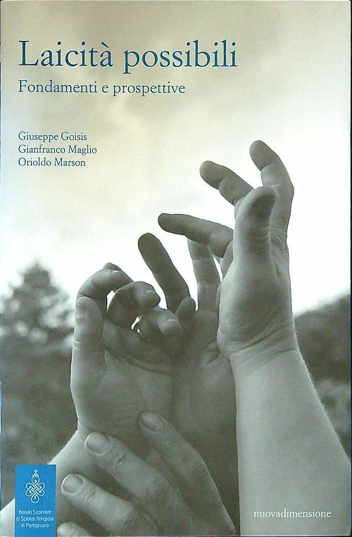 Laicita' possibili. Fondamenti e prospettive