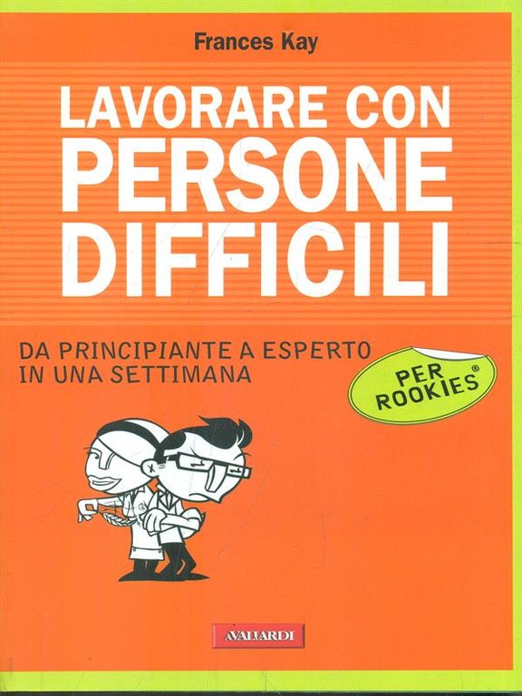 Lavorare con persone difficili