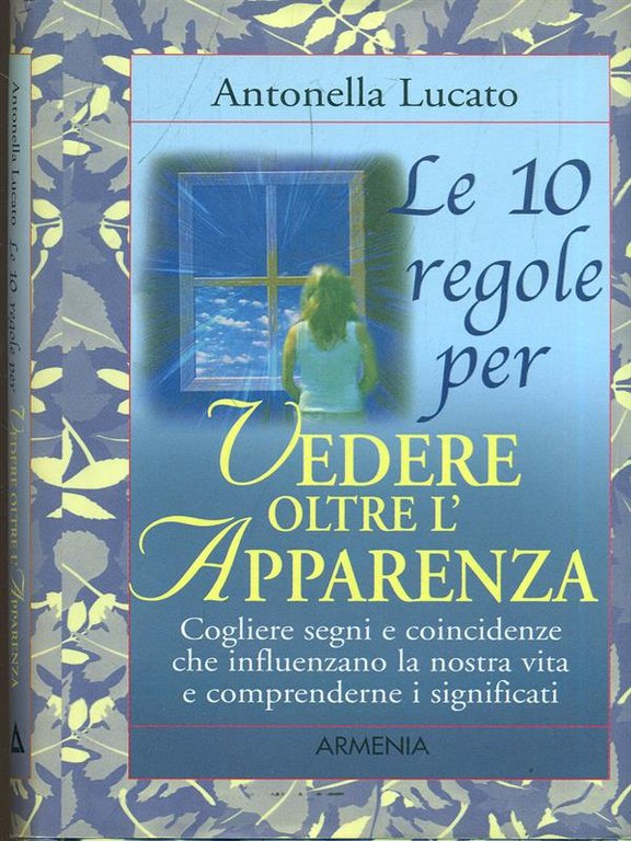 Le 10 regole per vedere oltre l'apparenza