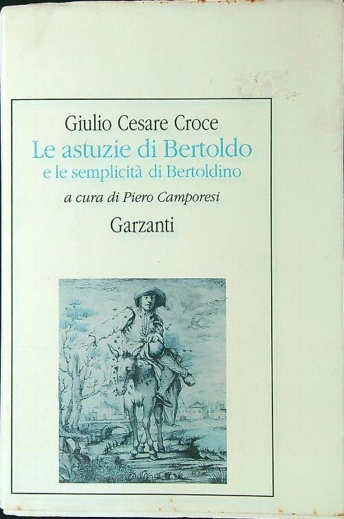 Le astuzie di Bertoldo e le semplicita' di Bertoldino