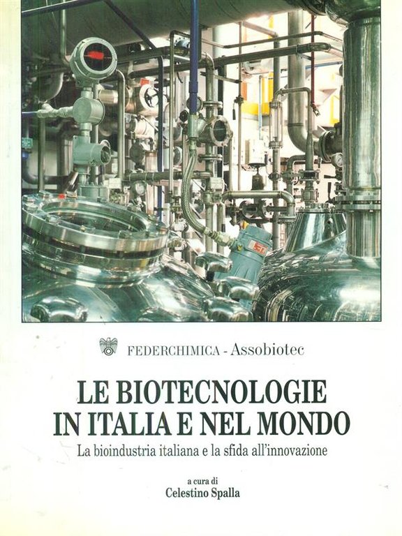Le biotecnologie in Italia e nel mondo