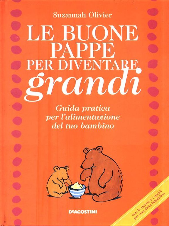 Le buone pappe per diventare grandi